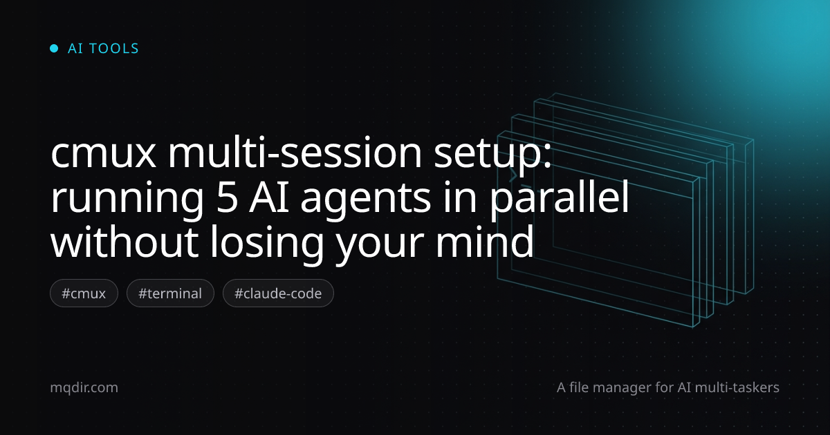 cmux multi-session setup: running 5 AI agents in parallel without losing your mind — cover image