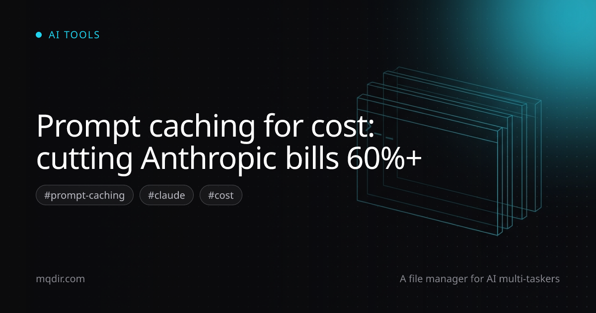 Prompt caching for cost: cutting Anthropic bills 60%+ — cover image