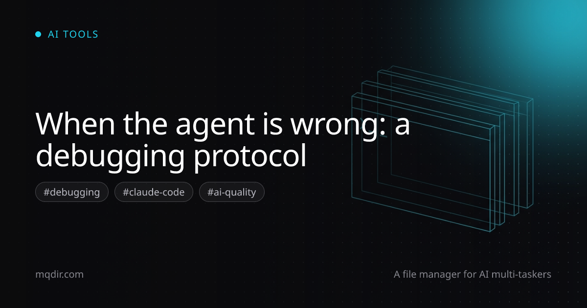 When the agent is wrong: a debugging protocol — cover image