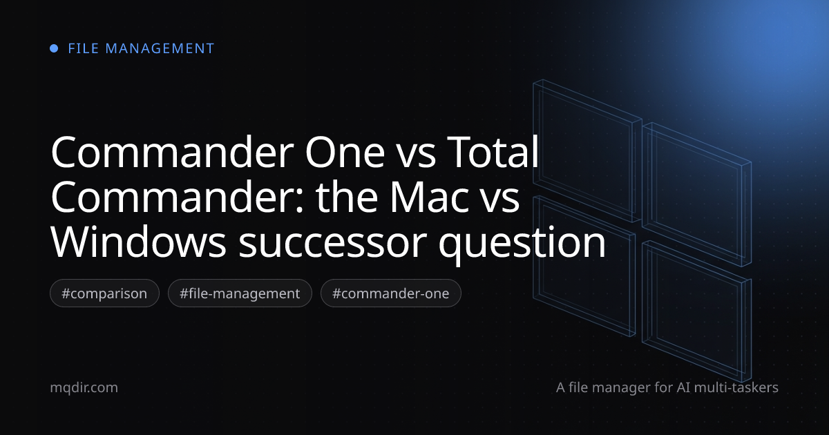 Commander One vs Total Commander: the Mac vs Windows successor question — cover image