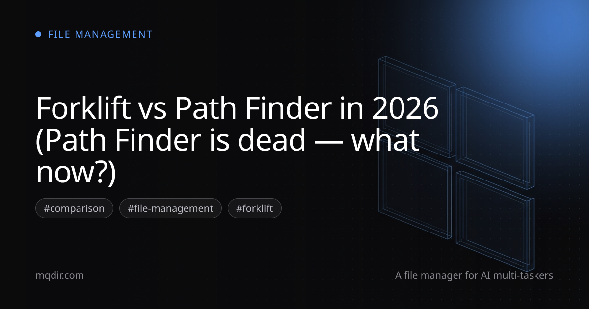 Forklift vs Path Finder in 2026 (Path Finder is dead — what now?) — cover image