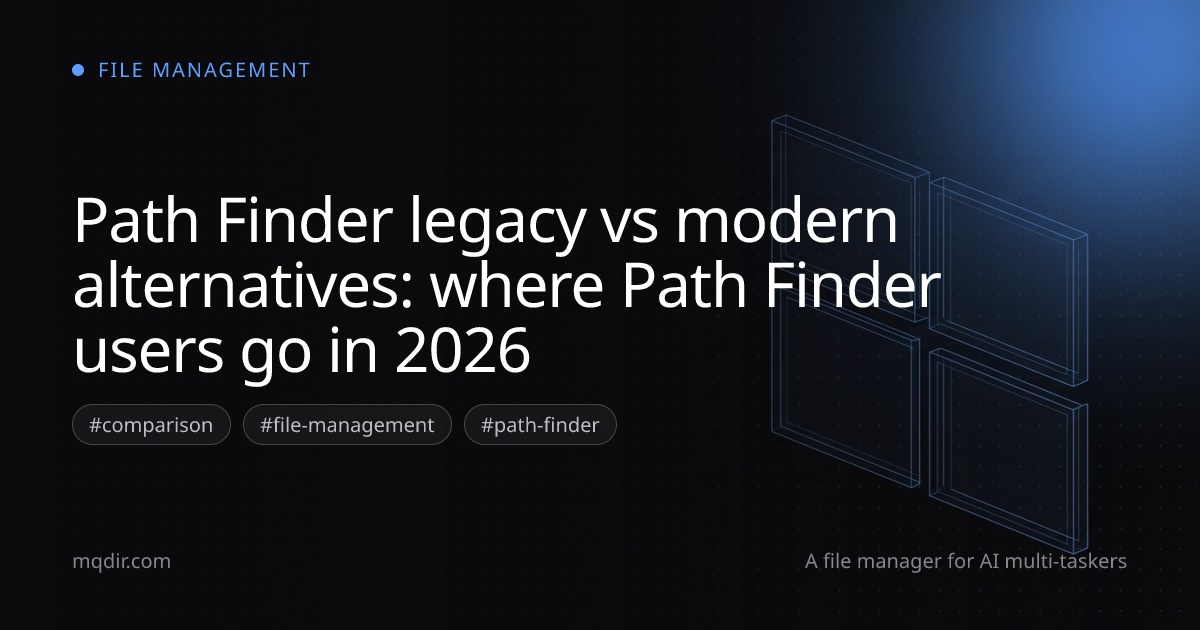 Path Finder legacy vs modern alternatives: where Path Finder users go in 2026 — cover image