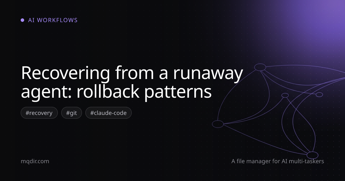 Recovering from a runaway agent: rollback patterns — cover image