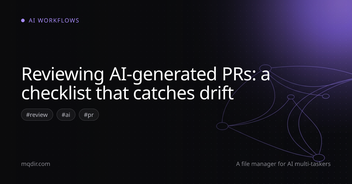 Reviewing AI-generated PRs: a checklist that catches drift — cover image